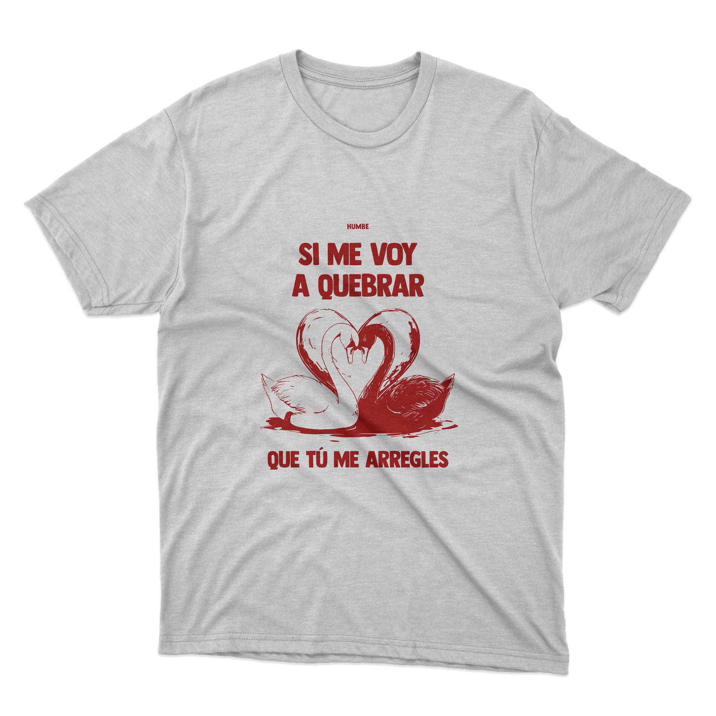 Me Arregles Shirt