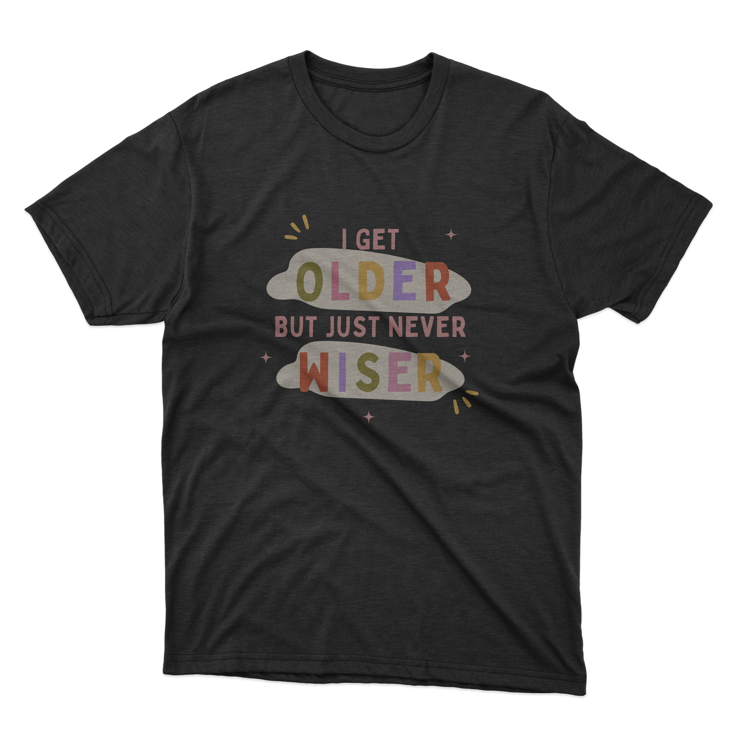 Older-Wiser Shirt