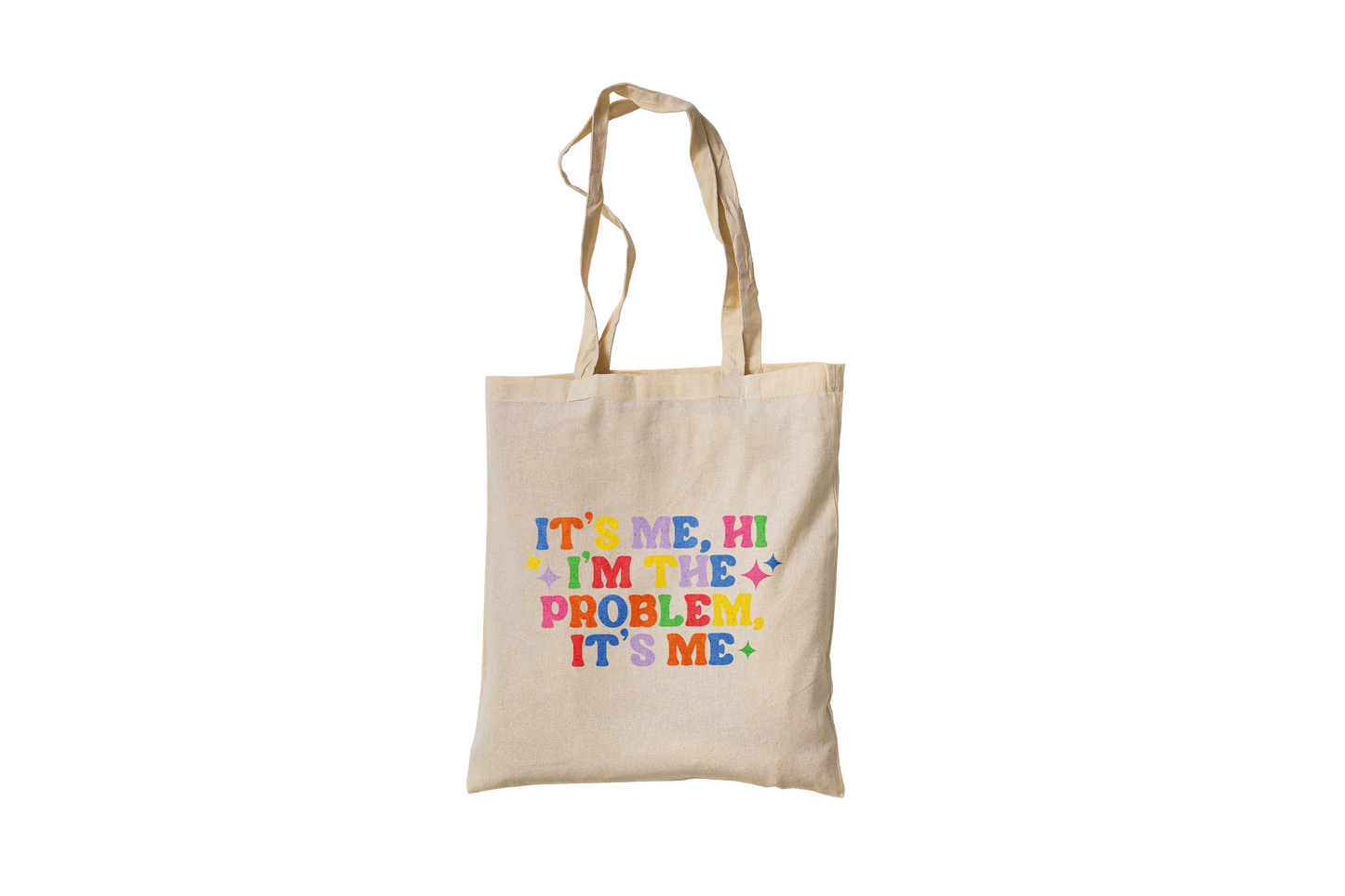 I'm The Problem Tote Bag