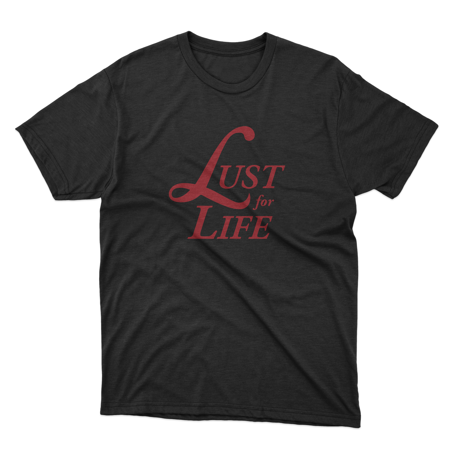 Lust For Life Shirt