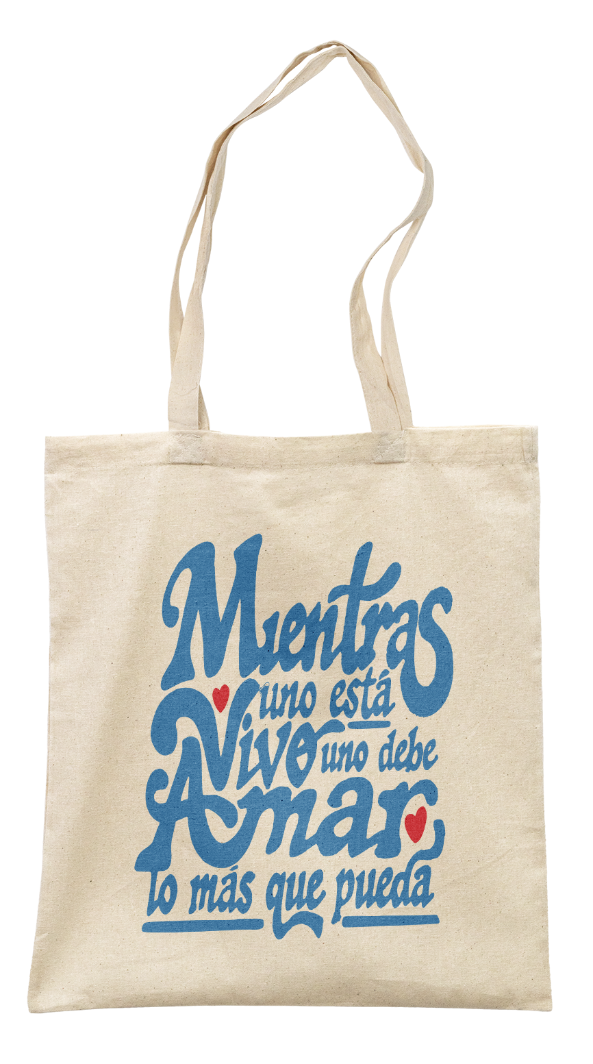 Lo Más Que Pueda Tote Bag