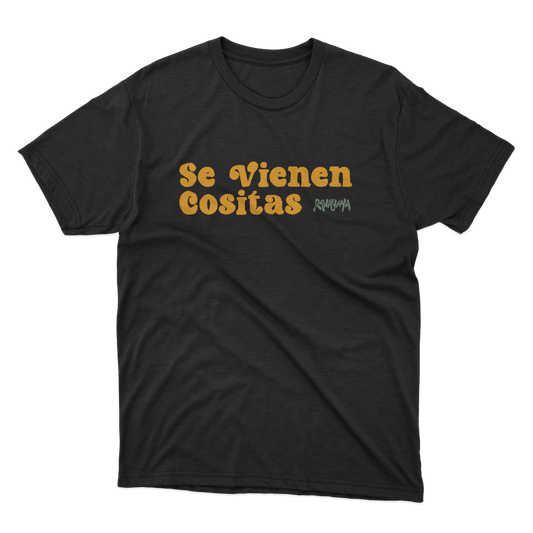 Se Vienen Cositas Shirt