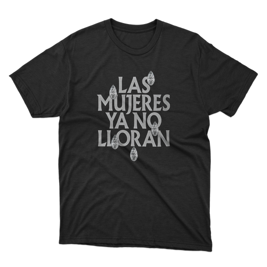 Las Mujeres Ya No Lloran Shirt