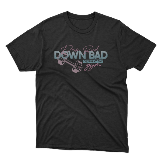 Down Bad Shirt