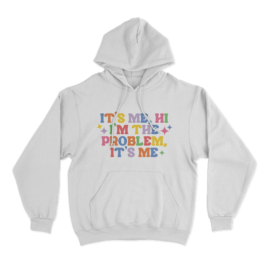 I'm The Problem Hoodie