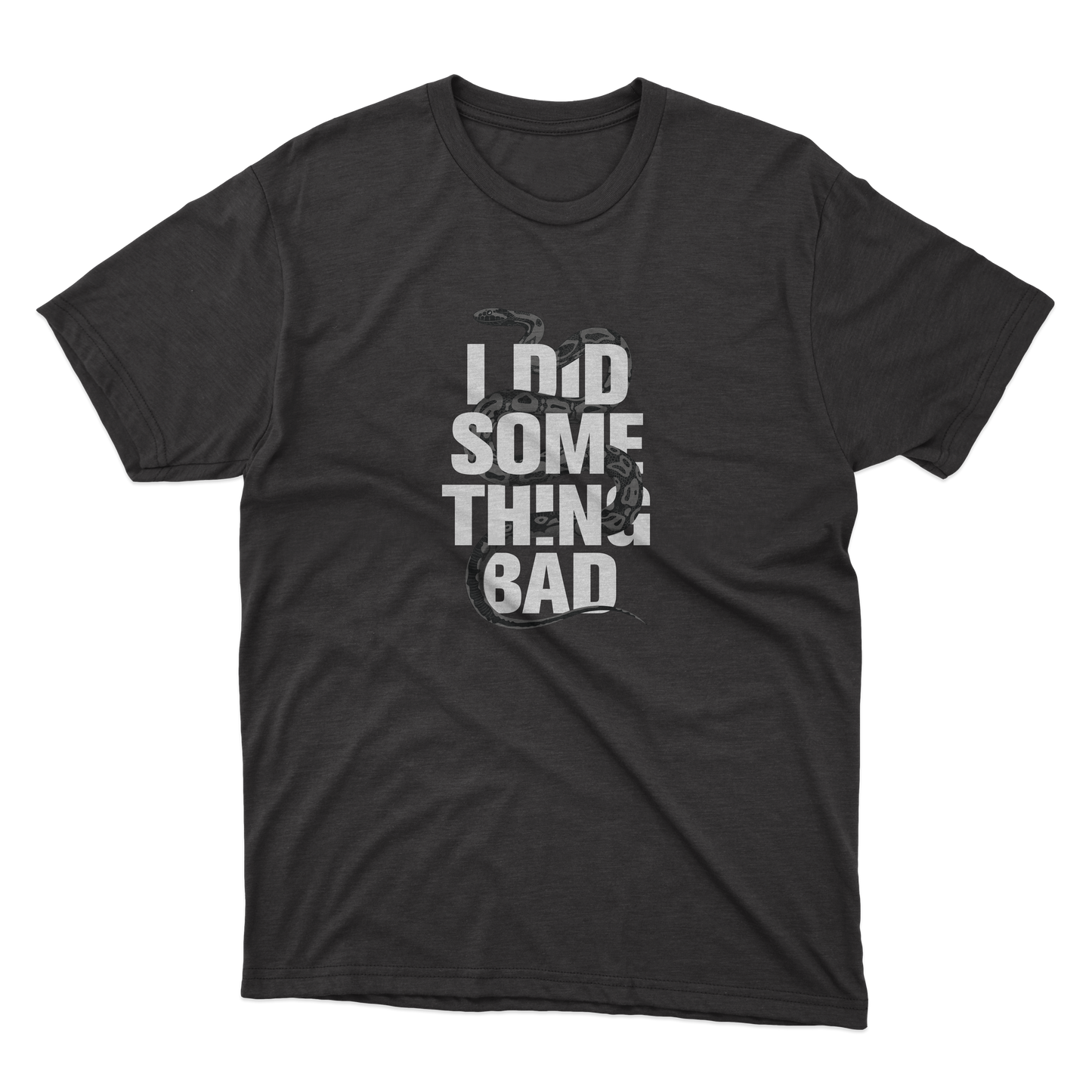 I Did Something Bad Shirt