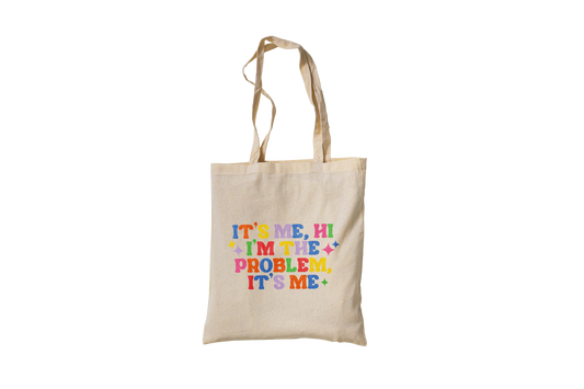 I'm The Problem Tote Bag