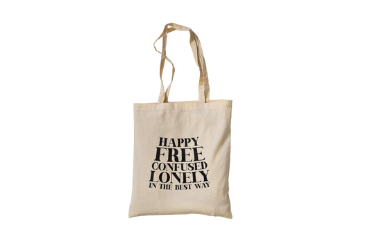 Happy, Free, Confused, Lonely Tote Bag